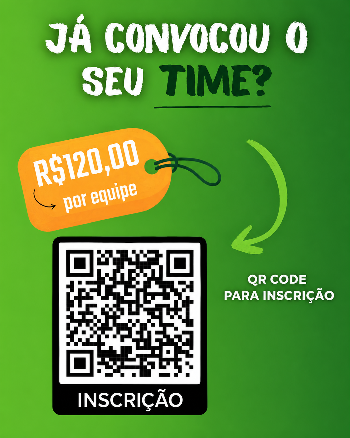 Cartaz Verde de Inscri__o em Equipe_1792692917451.png